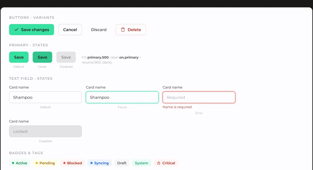 Components built from semantic tokens: button variants and states with resolved token annotations, text field states (default, focus, error, disabled), and status badges